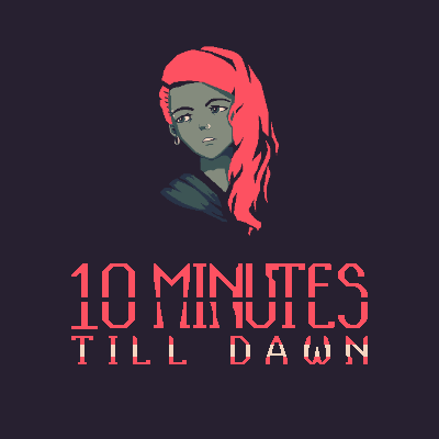 10 Minutes till Dawn
